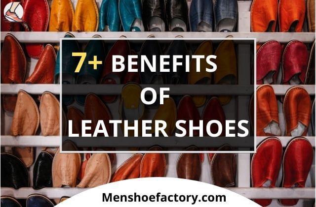 benefits of leather shoes