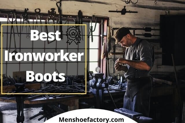 best ironworker boots
