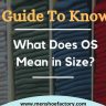 what does os mean in size