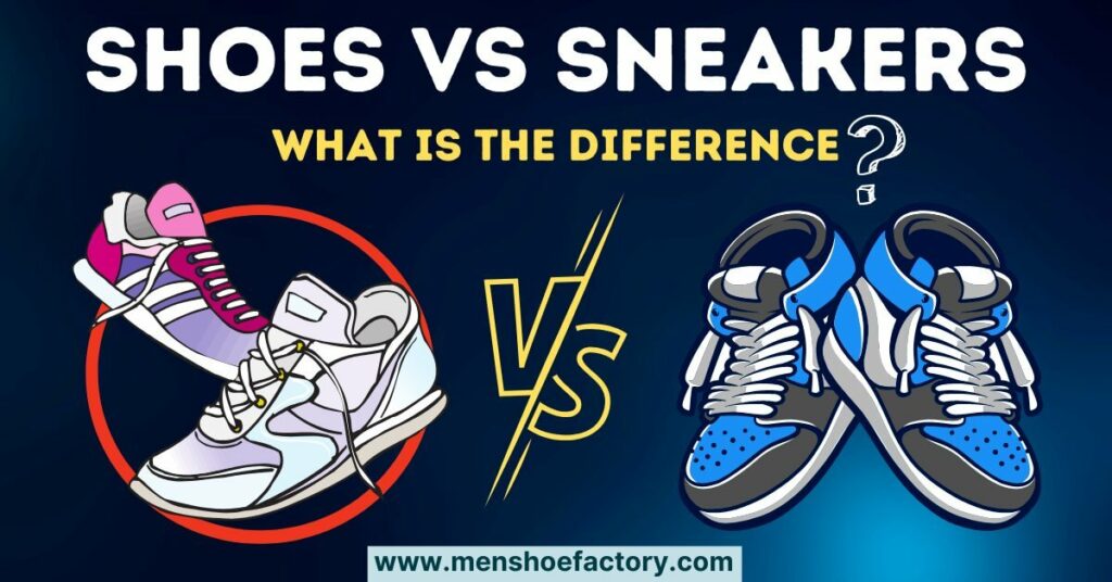 Difference Between Shoes and Sneakers (2024): Explained